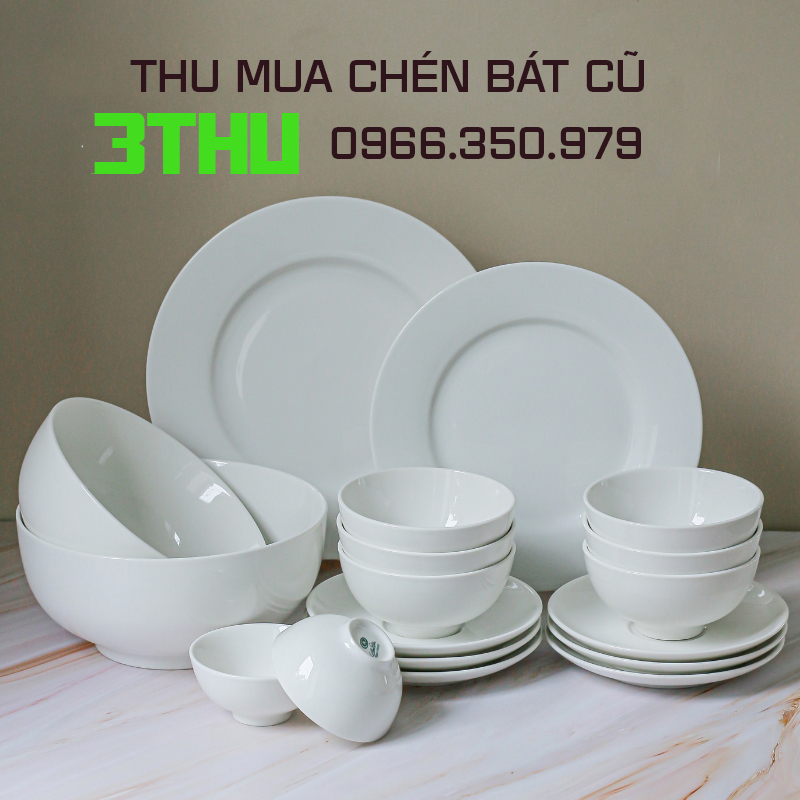Thu mua chén bát cũ, chén bát nhà hàng thanh lý